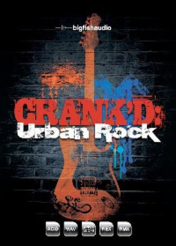 Big Fish Audio Crank'd: Urban Rock