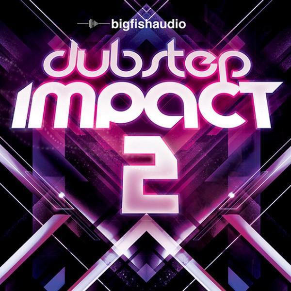 Big Fish Audio Dubstep Impact 2