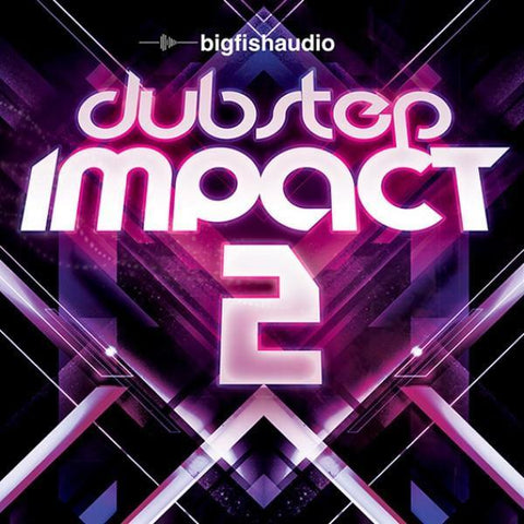 Big Fish Audio Dubstep Impact 2